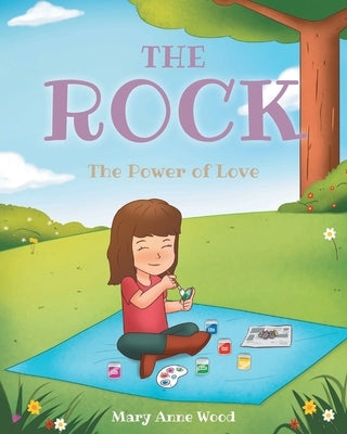 The Rock: The Power of Love by Wood, Mary Anne