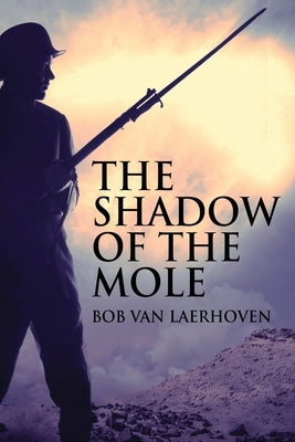 The Shadow Of The Mole by Van Laerhoven, Bob