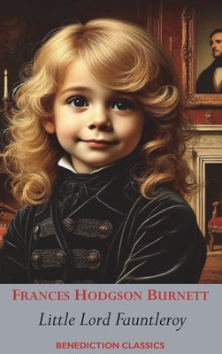 Little Lord Fauntleroy by Burnett, Frances Hodgson