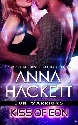 Kiss of Eon by Hackett, Anna