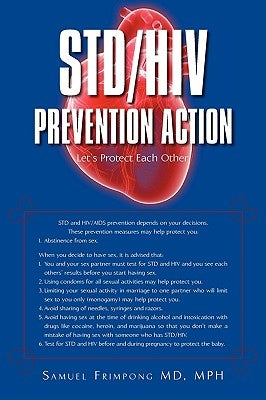 STD/HIV Prevention Action: Let's Protect Each Other by Samuel Frimpong, Mph