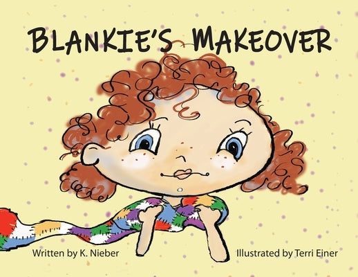 Blankie's Makeover by Nieber, K.