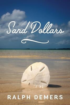 Sand Dollars by DeMers, Ralph