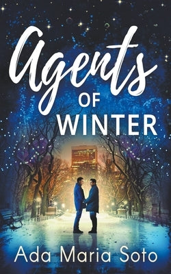 Agents of Winter by Soto, Ada Maria