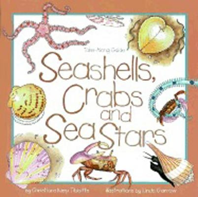 Seashells, Crabs and Sea Stars: Take-Along Guide by Tibbitts, Christiane Kump