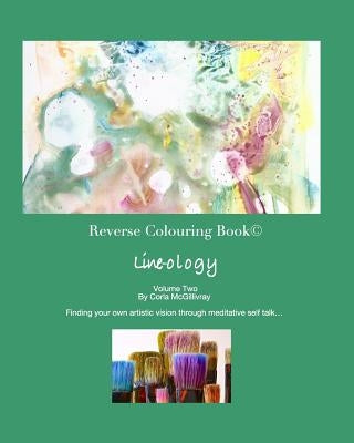 Reverse Colouring Book(c): Line-ology by McGillivray, Corla