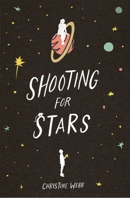 Shooting for Stars by Webb, Christine