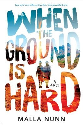 When the Ground Is Hard by Nunn, Malla