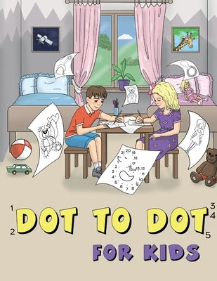 Dot to Dot for Kids: Toys by Mitten, Alex