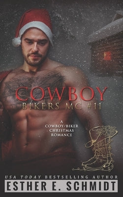 Cowboy Bikers MC #11 by Schmidt, Esther E.