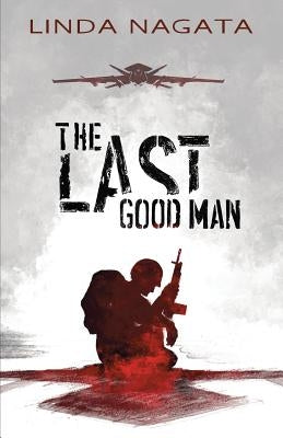 The Last Good Man by Nagata, Linda