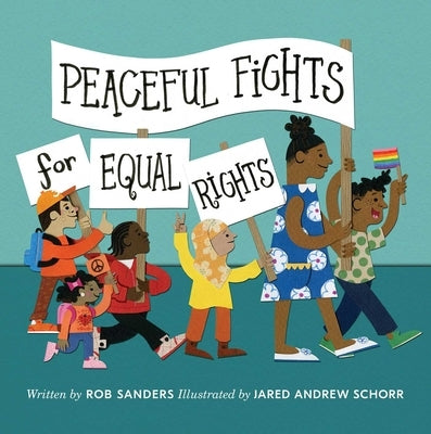 Peaceful Fights for Equal Rights by Sanders, Rob