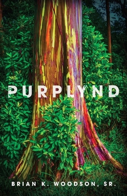 Purplynd by Woodson, Brian K.