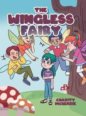 The Wingless Fairy by McKenzie, Charity