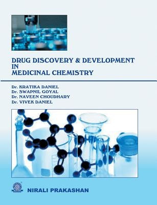 Drug Discovery and Development in Medicinal Chemistry by Daniel, Kratika