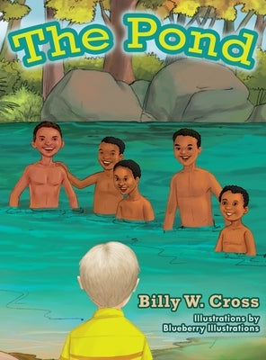 The Pond by Cross, Billy W.