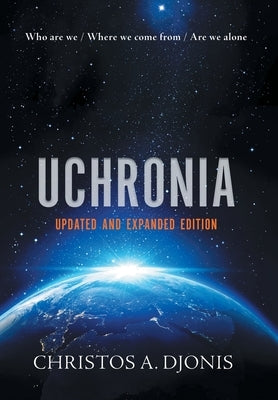 Uchronia: Updated and Extended Edition by Djonis, Christos a.