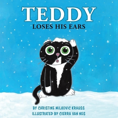 Teddy Loses His Ears by Krauss, Christine Milkovic