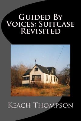 Guided By Voices: Suitcase Revisited by Thompson, Keach