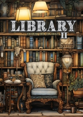 Library Coloring Book for Adults Vol. 2: Interior Coloring Book Room Design Coloring furniture Coloring Book books bookshelf coloring book A4 by Publising, Monsoon