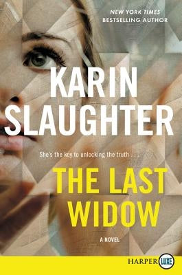 The Last Widow by Slaughter, Karin