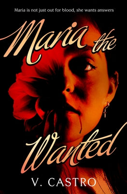 Maria the Wanted by Castro, V.