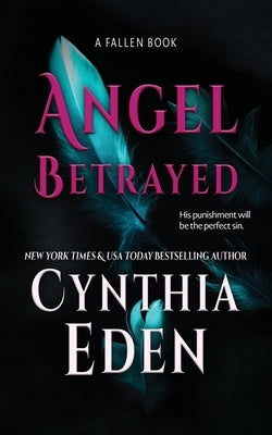 Angel Betrayed by Eden, Cynthia