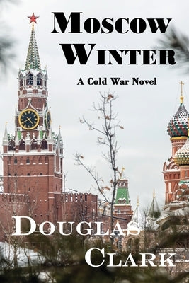 Moscow Winter by Clark, Douglas