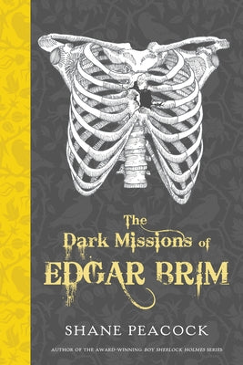 The Dark Missions of Edgar Brim by Peacock, Shane