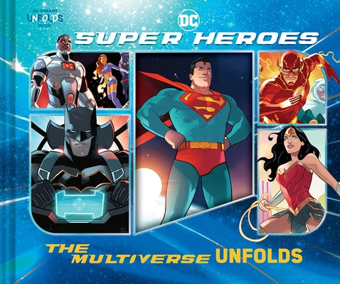 DC Super Heroes: The Multiverse Unfolds by Warner Brothers