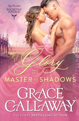 Glory and the Master of Shadows by Callaway, Grace