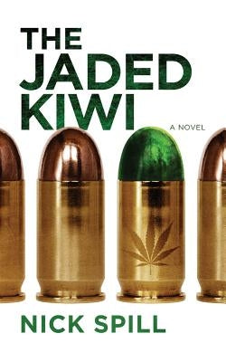 The Jaded Kiwi by Spill, Nick