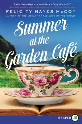 Summer at the Garden Cafe by Hayes-McCoy, Felicity