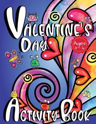 Valentine's Day Activity Book For Kids by World, Zazuleac