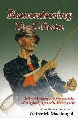 Remembering Dud Dean by Macdougall, Walter