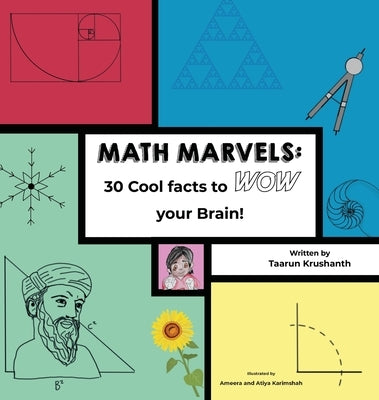 Math Marvels: 30 Cool Facts to Wow Your Brain! (hardcover) by Krushanth, Taarun