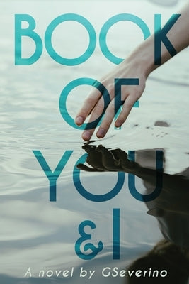 Book of You & I: When Two Souls Collide by Severino, G.