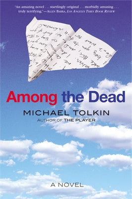 Among the Dead by Tolkin, Michael