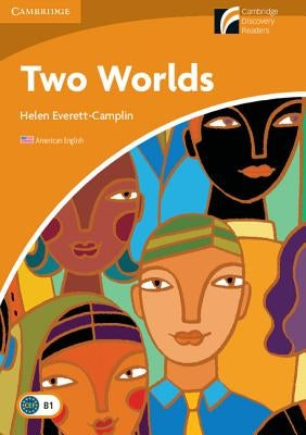 Two Worlds Level 4 Intermediate American English by Everett-Camplin, Helen