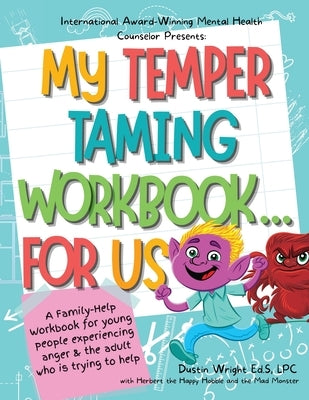 My Temper Taming Workbook... for Us by Wright, Dustin