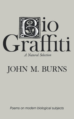 Biograffiti by Burns, John M.