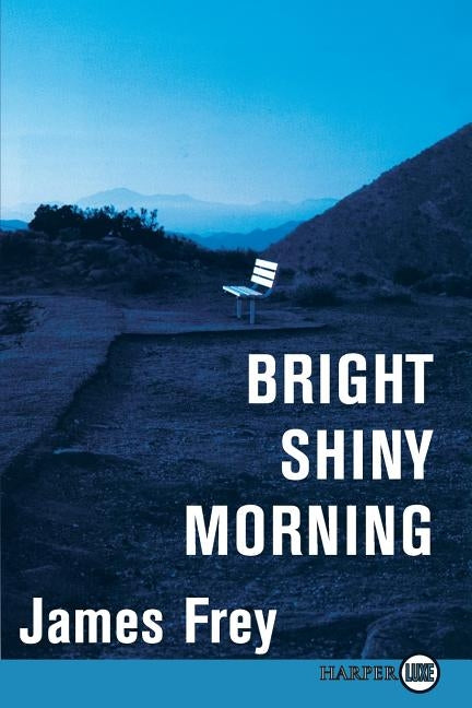 Bright Shiny Morning by Frey, James