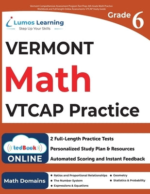 6th Grade Math Practice Workbook and Full-length Online Assessments: VTCAP Study Guide by Learning, Lumos