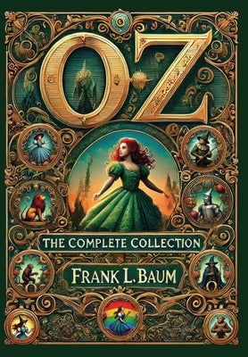 Oz, The Complete Hardcover Collection (Collector's Edition) (Laminated Hardback with Jacket) by Baum, Frank L.