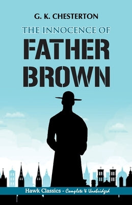 The Innocence of Father Brown by Beecher Stowe, G. K.