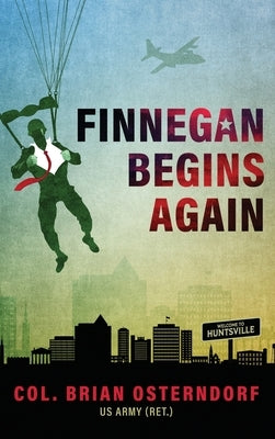 Finnegan Begins Again by Osterndorf, Col Brian