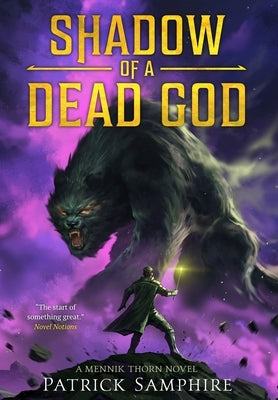 Shadow of a Dead God: An Epic Fantasy Novel by Samphire, Patrick