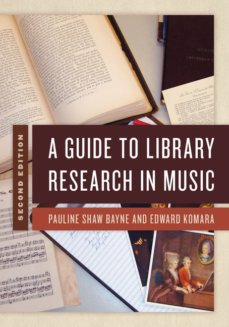 A Guide to Library Research in Music, Second Edition by Bayne, Pauline Shaw