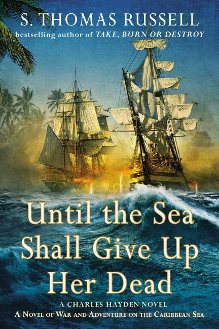 Until the Sea Shall Give Up Her Dead by Russell, S. Thomas