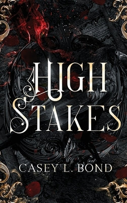 The High Stakes Saga Omnibus by Bond, Casey L.